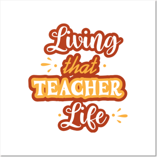 Teacher life Posters and Art